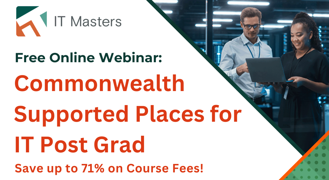 CSP Funding for IT Post Grad – Learn How to Save on Tuition Fees!